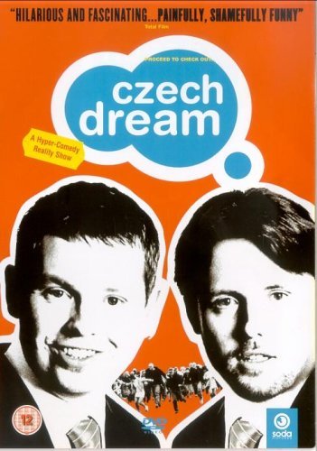 Czech Dream (2004)