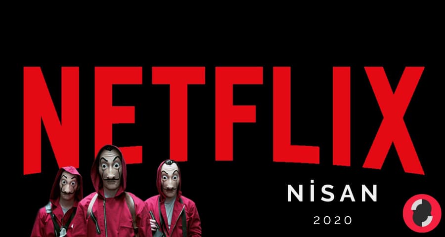 netflix nisan 2020